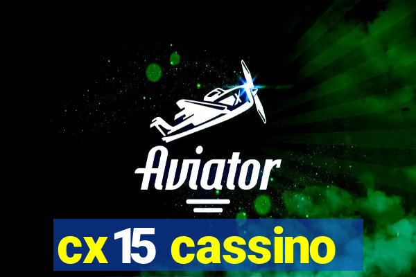 cx15 cassino